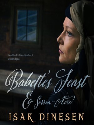 cover image of "Babette's Feast" and "Sorrow-Acre"